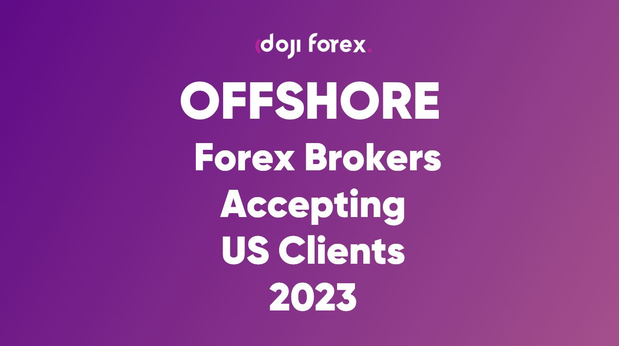 Best offshore Forex Brokers Accepting US Clients in 2023 Citizens