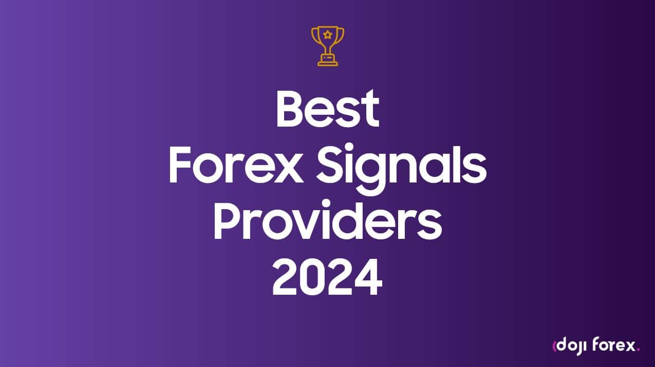 Best Forex Signals Providers 2024